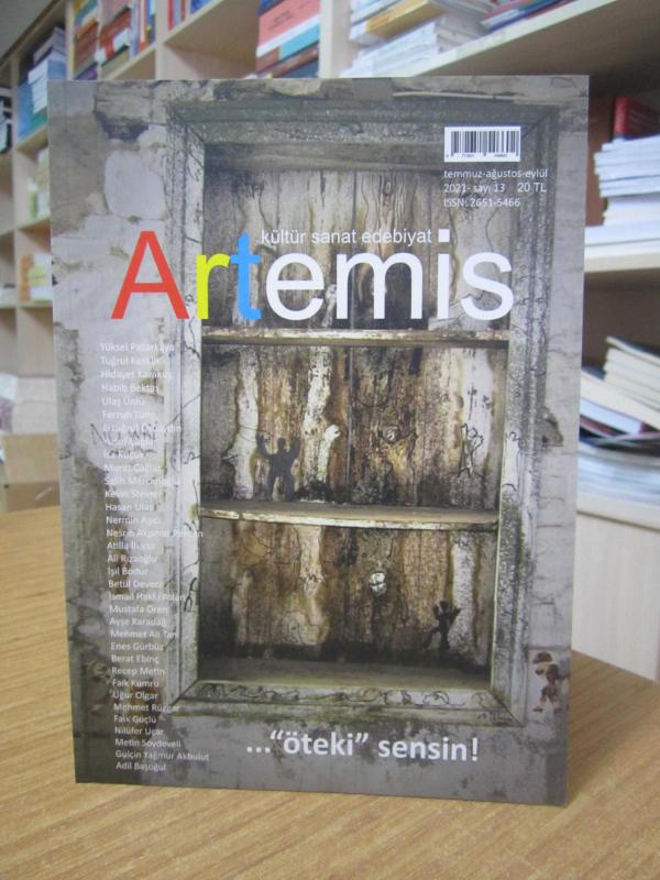 ARTEMİS Kültür Sanat Edebiyat Dergisi - Sayı 13 - Temmuz Ağustos Eylül 2021 - Sardes Kültür ve Sanat Derneği