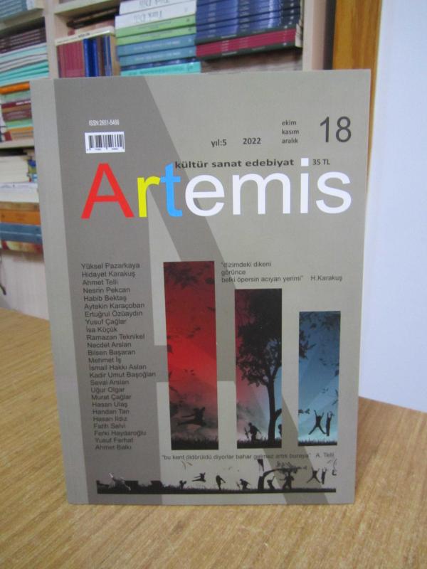 ARTEMİS Kültür Sanat Edebiyat Dergisi - Sayı 18 - Ekim Kasım Aralık 2022 - Sardes Kültür ve Sanat Derneği