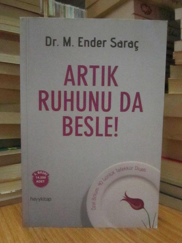 Artık Ruhunu Da Besle!