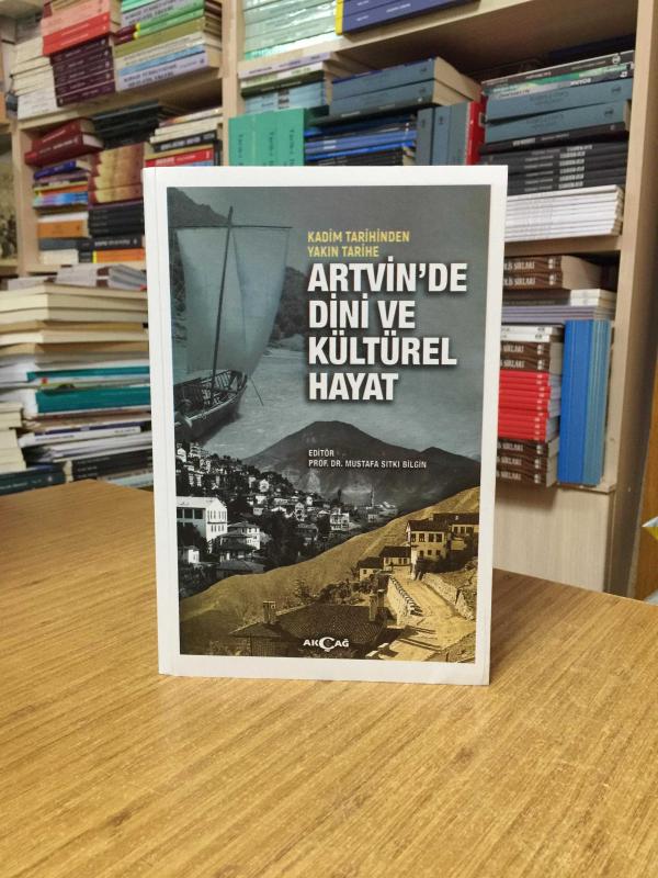 Artvin'de Dini ve Kültürel Hayat - Prof. Dr. Mustafa Sıtkı Bilgin