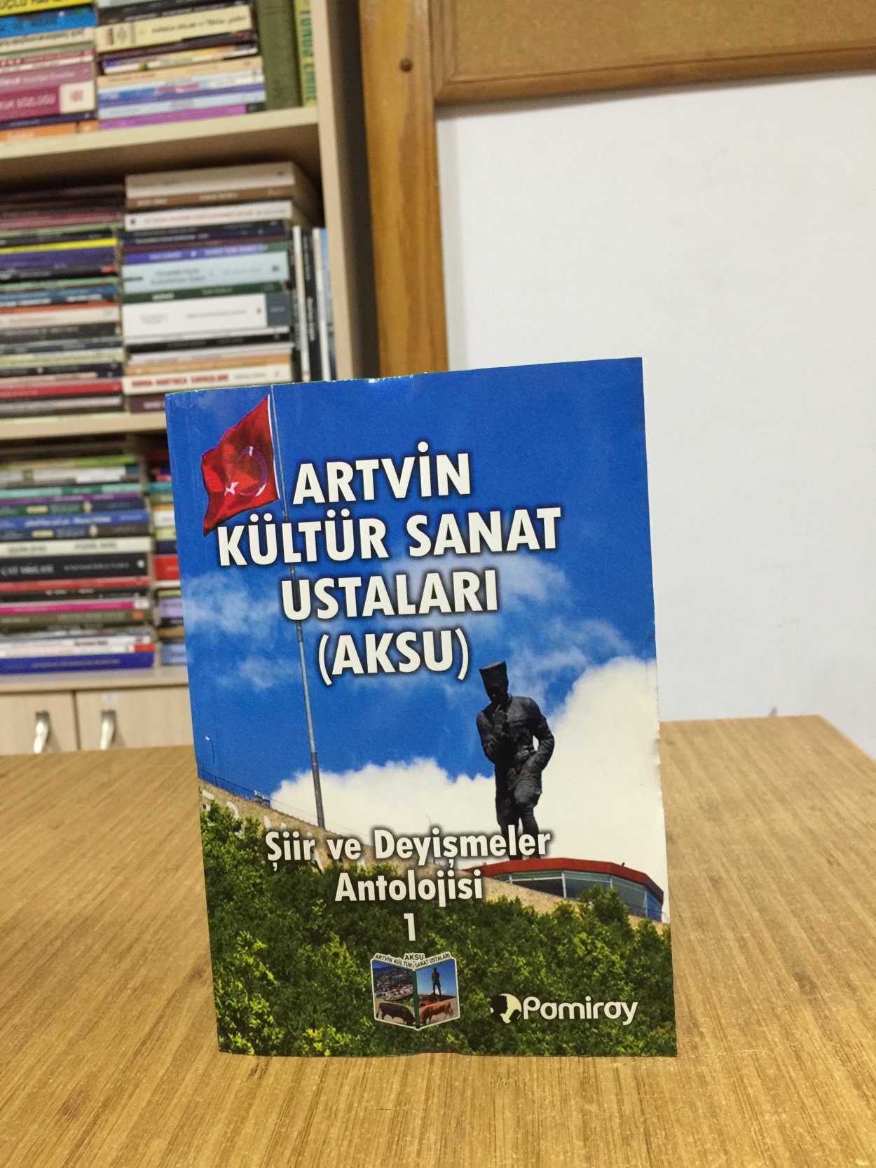 Artvin Kültür Sanat Ustaları (AKSU) Şiir ve Deyişmeler Antolojisi 1