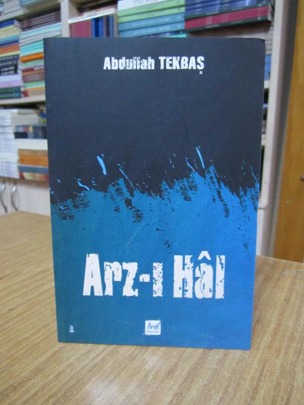 Arz-ı Hal - Abdullah Tekbaş