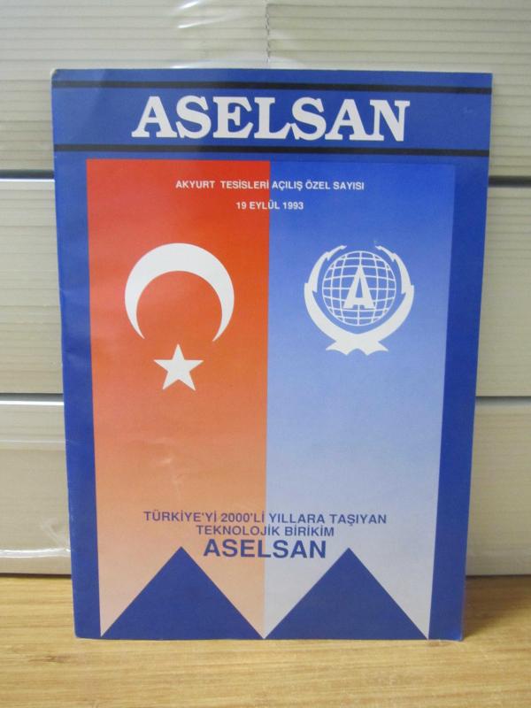 ASELSAN Dergisi -Akyurt Tesisleri Açılış Özel Sayısı 19 Eylül 1993