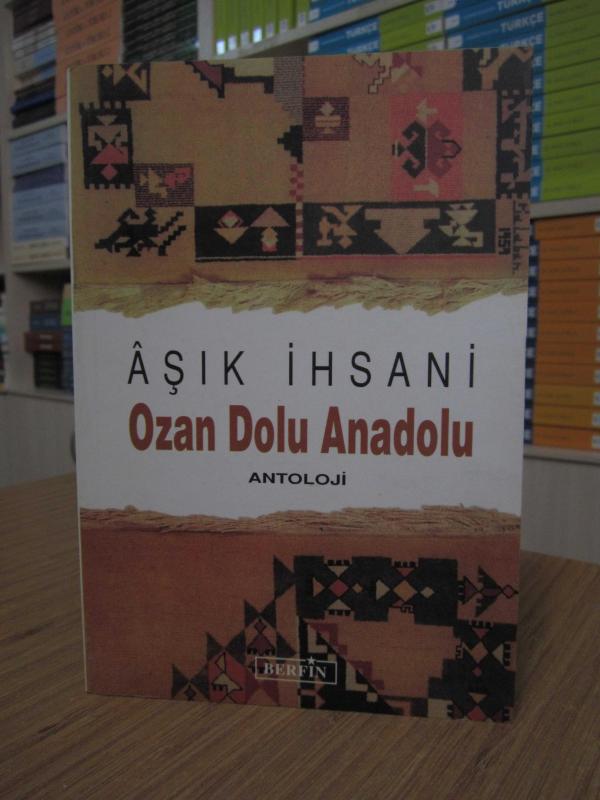 Aşık İhsani - Ozan Dolu Anadolu Antoloji