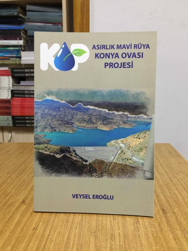 Asırlık Mavi Rüya Konya Ovası Projesi - Veysel Eroğlu