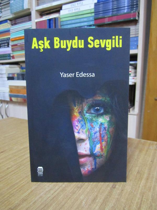 Aşk Buydu Sevgili - Yaser Edessa