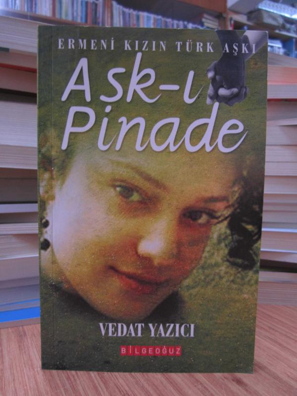 Aşk-ı Pinade (Ermeni Kızın Türk Aşkı)