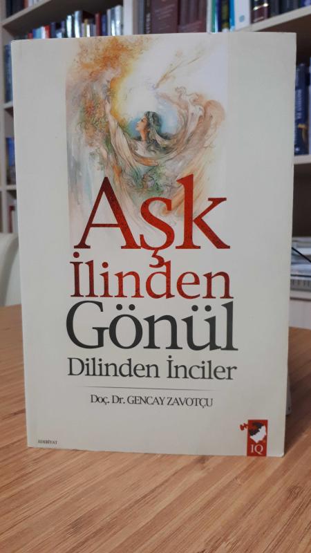 Aşk İlinden Gönül Dilinden İnciler