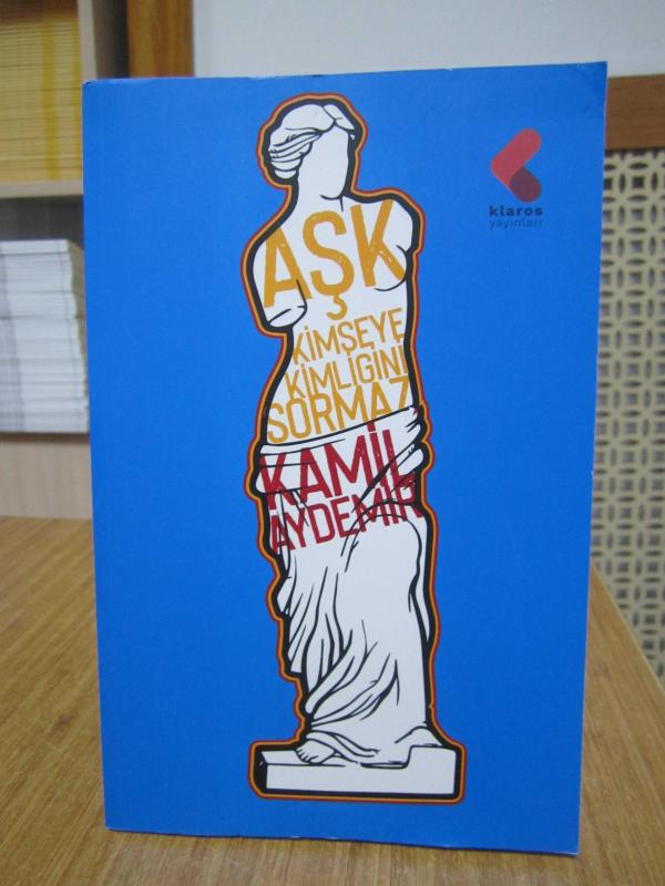 Aşk Kimseye Kimliğini Sormaz - Kamil Aydemir