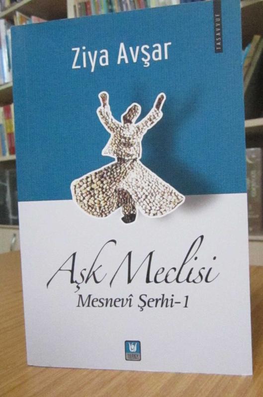 Aşk Meclisi Mesnevi Şerhi - 1