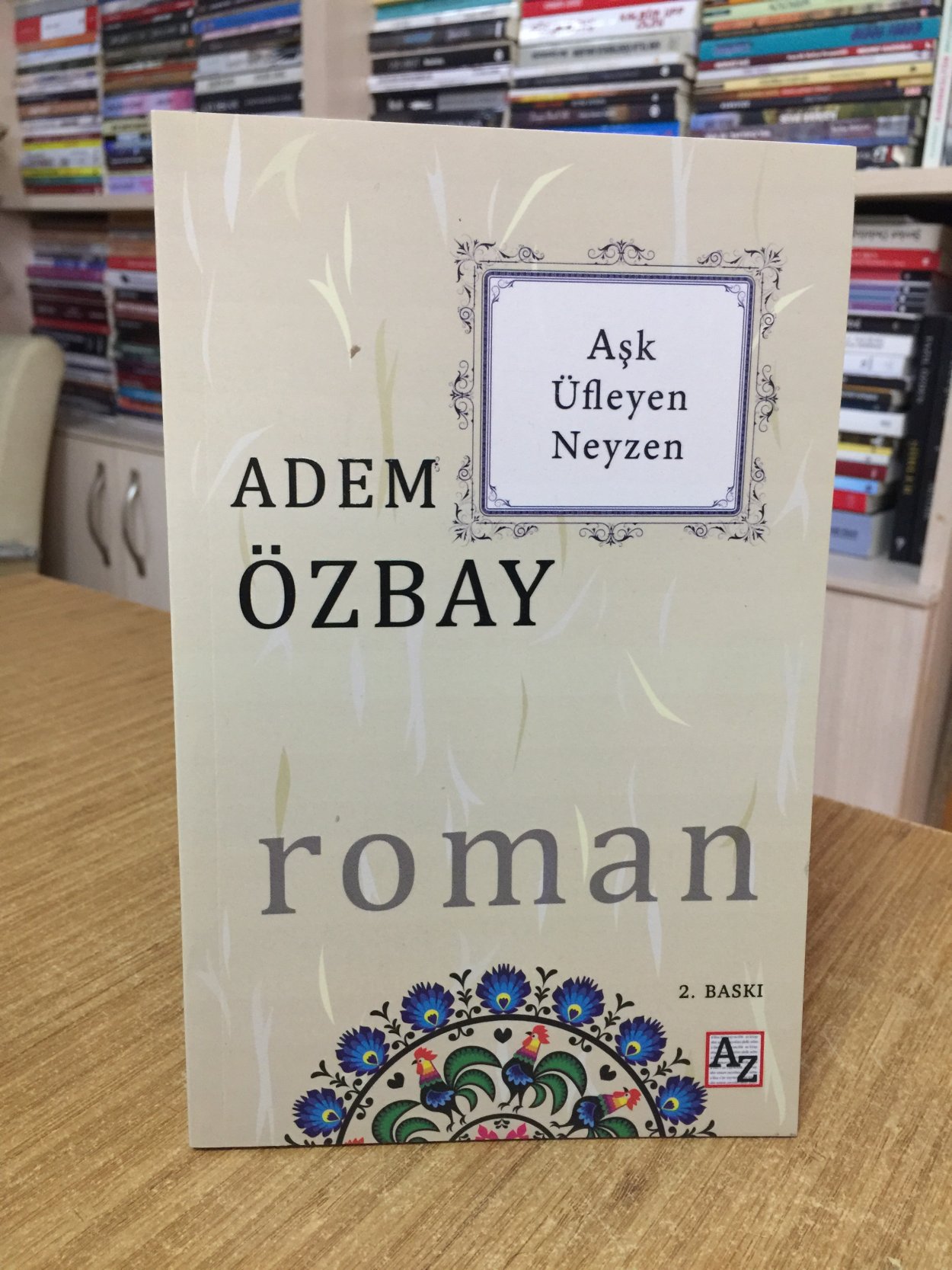 Aşk Üfleyen Neyzen - Adem Özbay [2.Baskı]