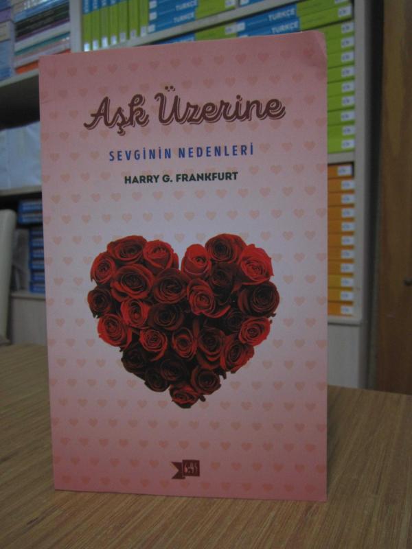 Aşk Üzerine Sevginin Nedenleri - Harry G. Frankfurt