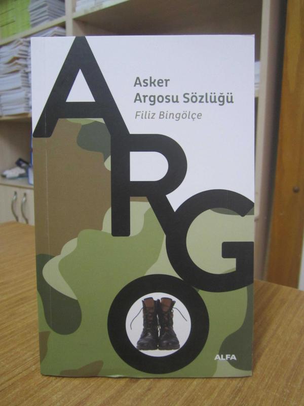 Asker Argosu Sözlüğü - Filiz Bingölçe