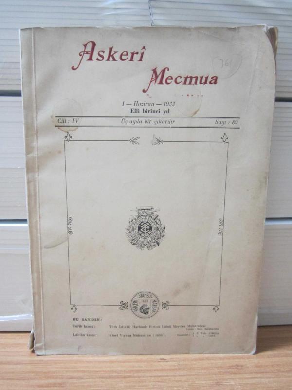 ASKERİ MECMUA - 51.Yıl - Cilt 4 Sayı 89 - Haziran 1933 (İçerisinde Harita ve Krokiler Var)