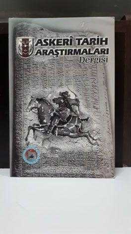 ASKERİ TARİH ARAŞTIRMALARI Dergisi - Sayı 30 - Ocak 2018
