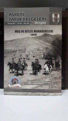 ASKERİ TARİH BELGELERİ Dergisi - Sayı 140 - Temmuz 2017 [ Muş ve Bitlis Muharebeleri 1916 ]