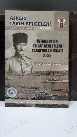 ASKERİ TARİH BELGELERİ Dergisi - Sayı 144 - Ocak 2019 [ İstanbul'un İtilaf Devletleri Tarafından İşgali 2.Cilt ]
