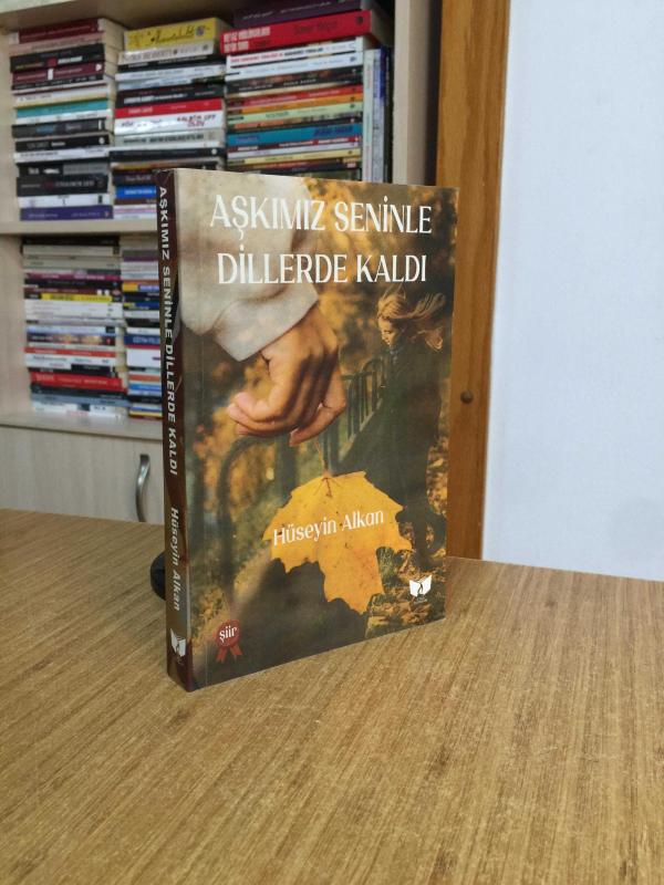 Aşkımız Seninle Dillerde Kaldı - Hüseyin Alkan