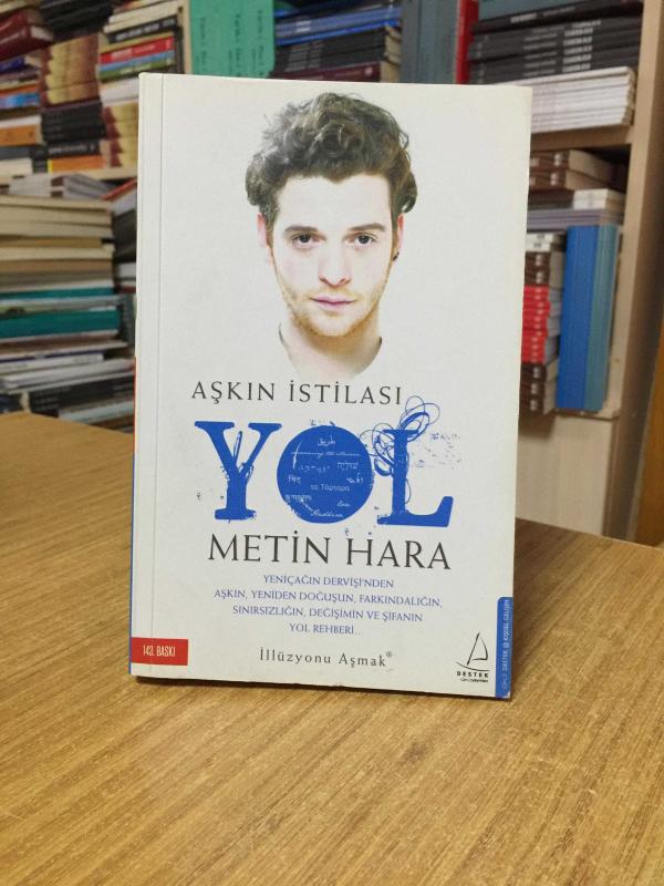 Aşkın İstilası Yol - Metin Hara