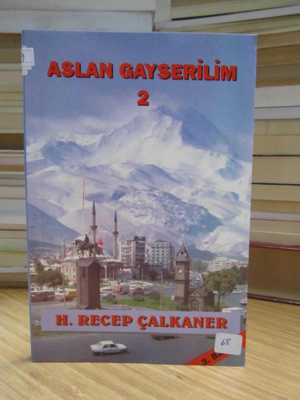 Aslan Gayserilim 2 - H. Recep Çalkaner [İmzalı]