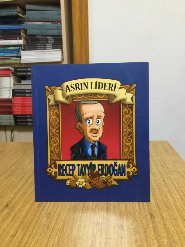 Asrın Lideri Recep Tayyip Erdoğan (Çizgi Roman)