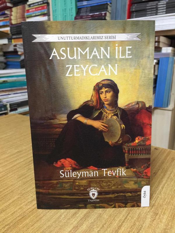 Asuman ile Zeycan - Süleyman Tevfik