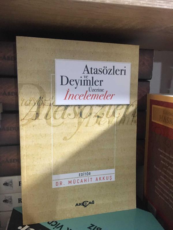 Atasözleri ve Deyimler Üzerine İncelemeler