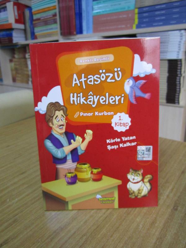 Atasözü Hikayeleri - Pınar Kurban [1.Kitap] Körle Yatan Şaşı Kalkar