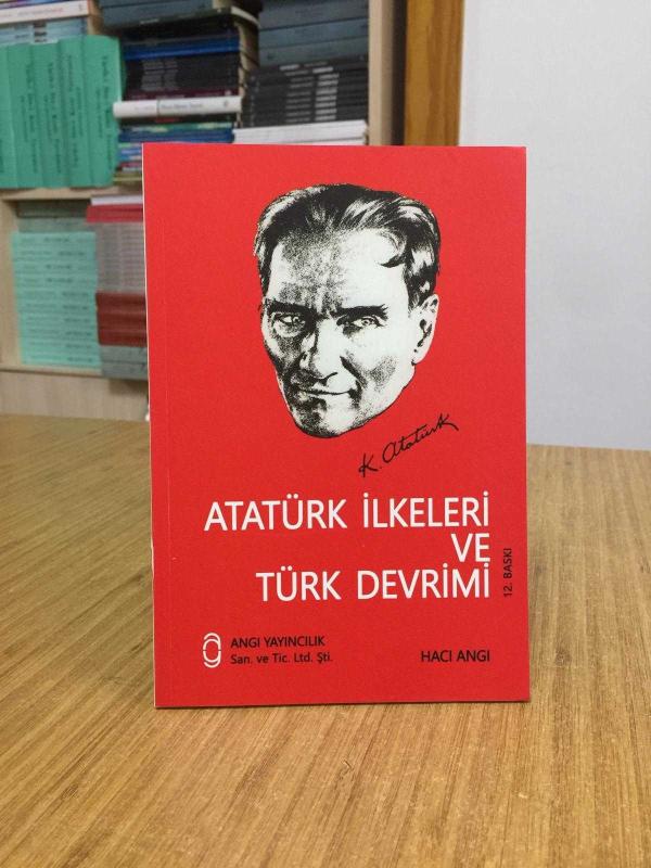 Atatürk İlkeleri ve Türk Devrimi - Hacı Angı [12.Baskı]