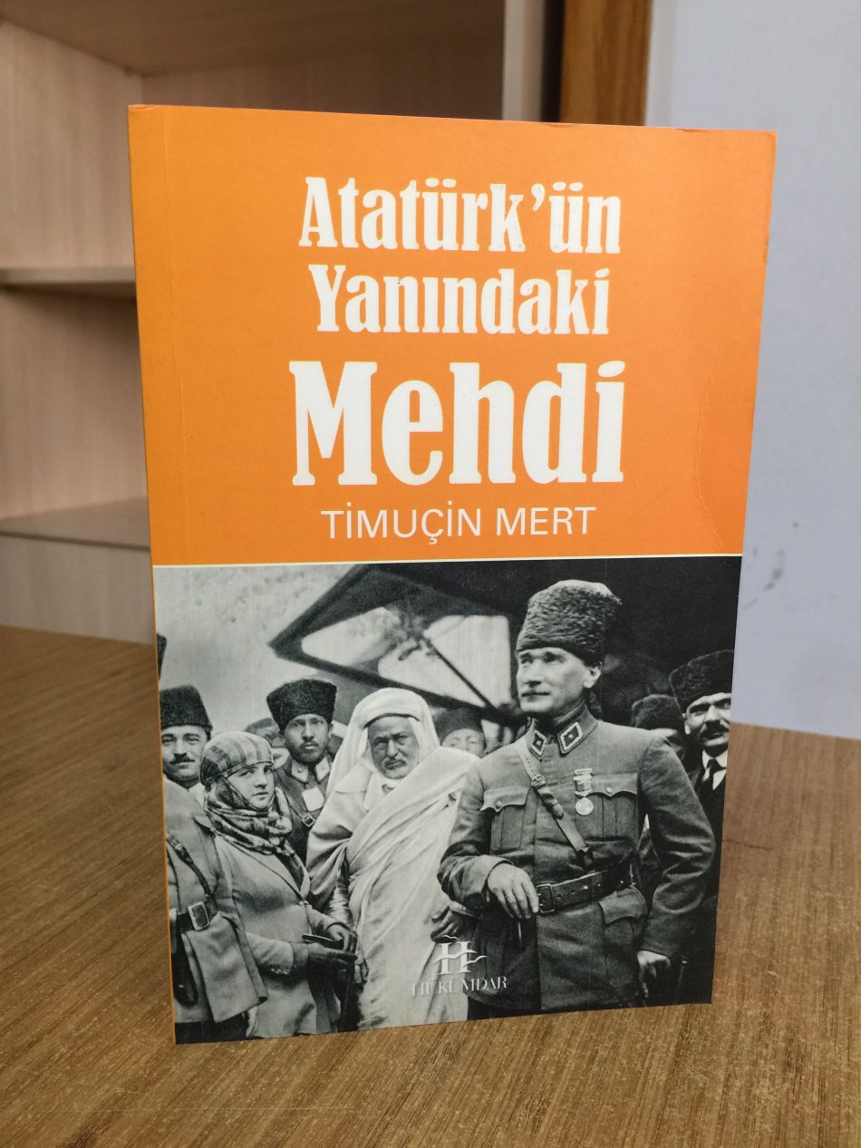 Atatürk'ün Yanındaki Mehdi