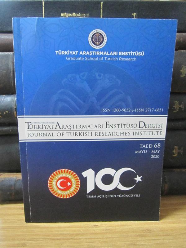 Atatürk Üniversitesi Türkiyat Araştırmaları Enstitüsü Dergisi 2020 Mayıs Sayı 68