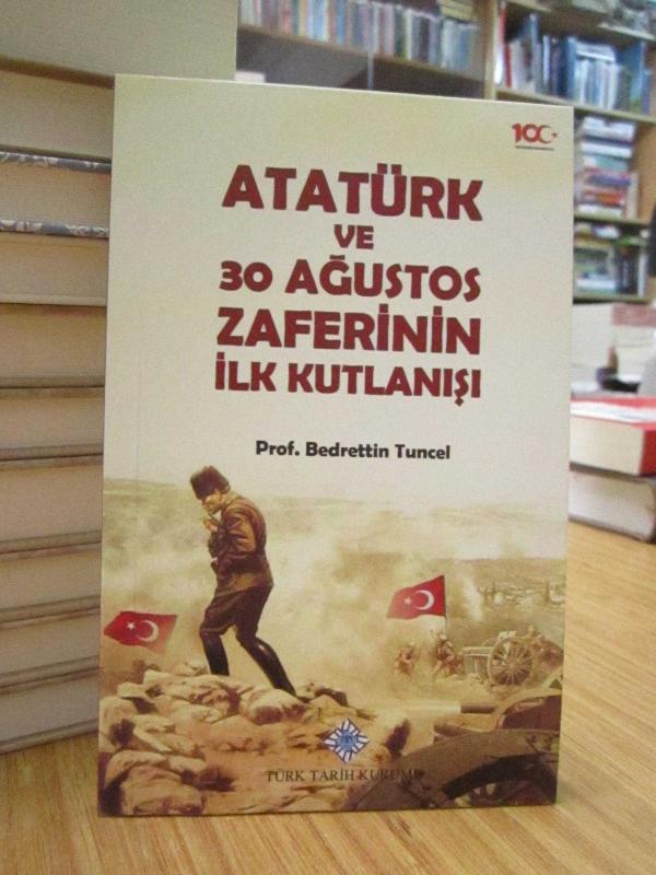 Atatürk ve 30 Ağustos Zaferinin İlk Kutlanışı