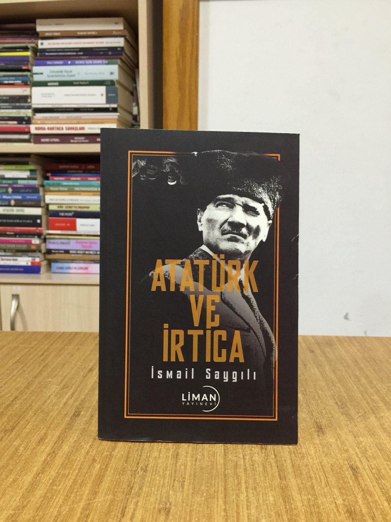 Atatürk ve İrtica - İsmail Saygılı