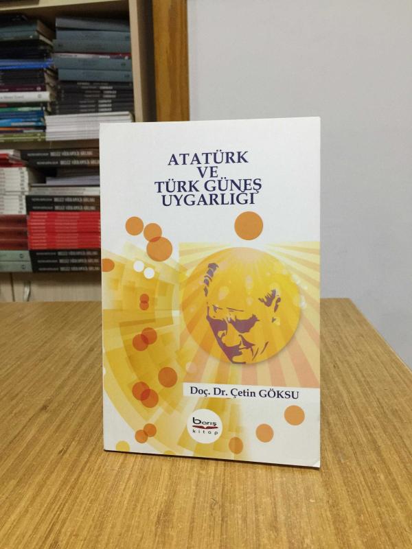 Atatürk ve Türk Güneş Uygarlığı - Doç. Dr. Çetin Göksu