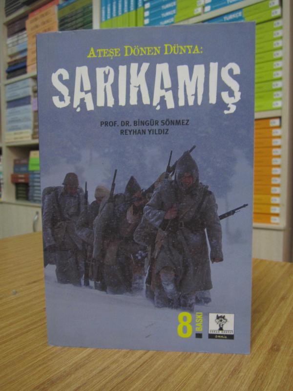 Ateşe Dönen Dünya Sarıkamış