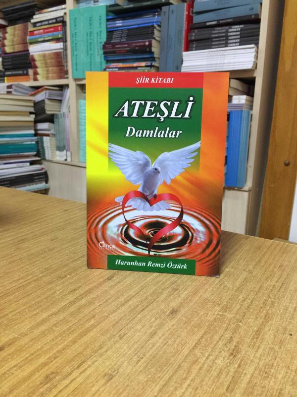 Ateşli Damlalar - Harunhan Remzi Öztürk