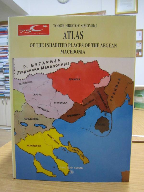 Atlas of The Inhabited Places of The Aegean Macedonia