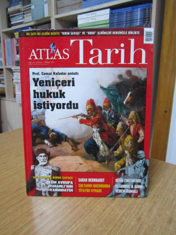 ATLAS Tarih Dergisi - Sayı 20 - Haziran Temmuz 2013 - Prof. Cemal Kafadar Anlattı Yeniçeri Hukuk İstiyordu [Ciltli]