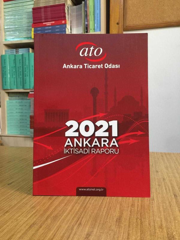 ATO Ankara Ticaret Odası 2021 Ankara İktisadi Raporu