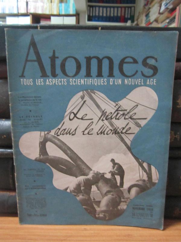 Atomes Tous Les Aspects Scientifiques D'un Nouvel Age - Novembre 1950 - No 56