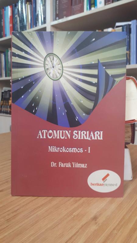 Atomun Sırları Mikrokosmos 1 - Dr. Faruk Yılmaz