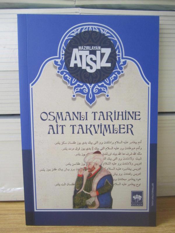 ATSIZ - Osmanlı Tarihine Ait Takvimler [Karton Kapak]
