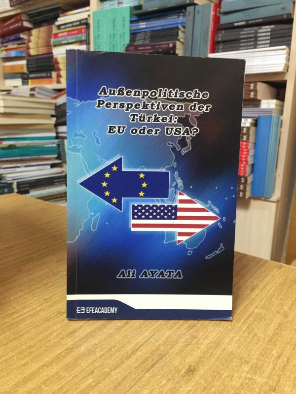 Außenpolitische Perspektiven Der Türkei: EU Oder USA?
