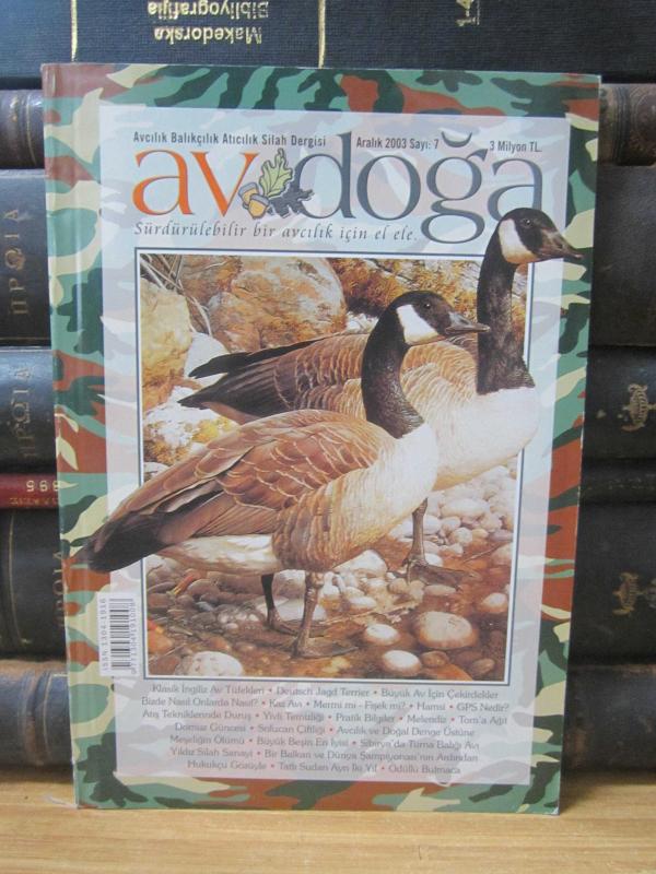 Av Doğa Dergisi - Sayı 7 - Aralık 2003 - Avcılık Balıkçılık Atıcılık Silah Dergisi