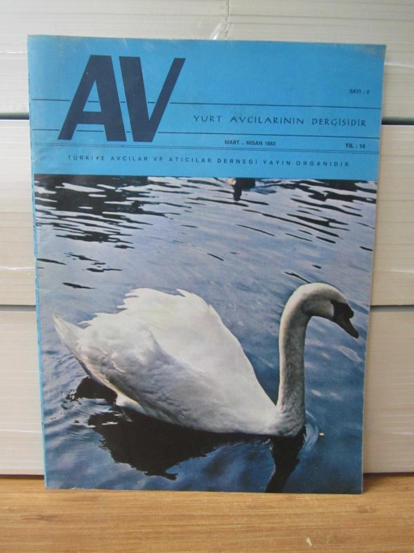 AV Yurt Avcılarının Dergisi - Yıl 14 Sayı 2 - Mart Nisan 1983 - Türkiye Avcılar ve Atıcılar Derneği