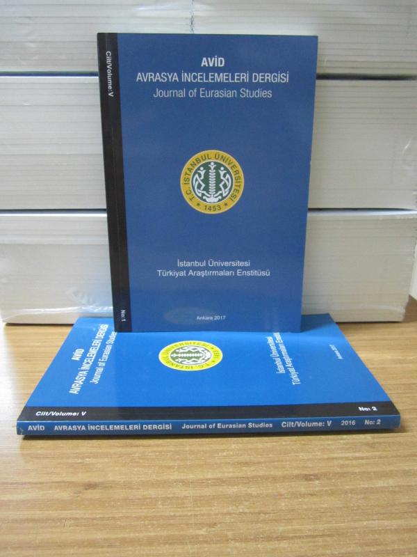 AVİD Avrasya İncelemeleri Dergisi - 2016 Yılı 5.Cilt Sayı 1 ve Sayı 2 TAKIM - İstanbul Üniversitesi Türkiyat Araştırmaları Enstitüsü