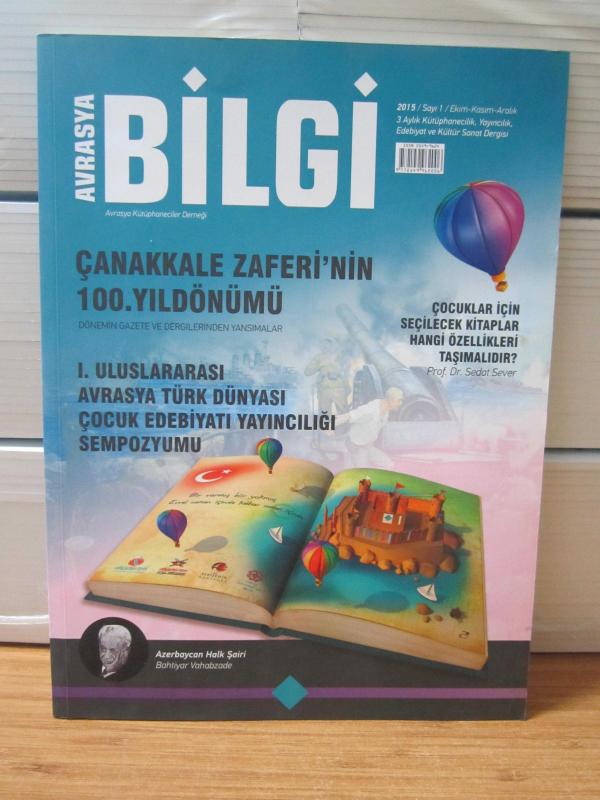 AVRASYA BİLGİ - Sayı 1 - Ekim Kasım Aralık 2015 - Avrasya Kütüphaneciler Derneği