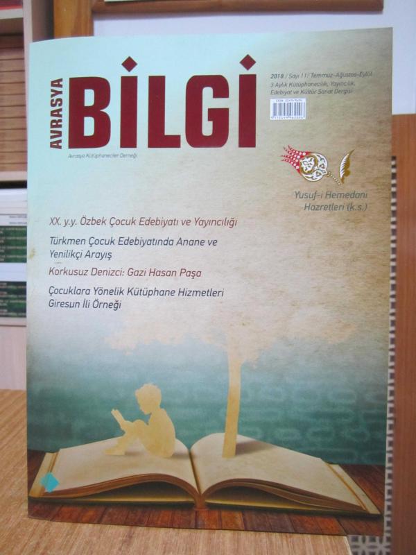 AVRASYA BİLGİ - Sayı 11 - Temmuz Ağustos Eylül 2021 - Avrasya Kütüphaneciler Derneği