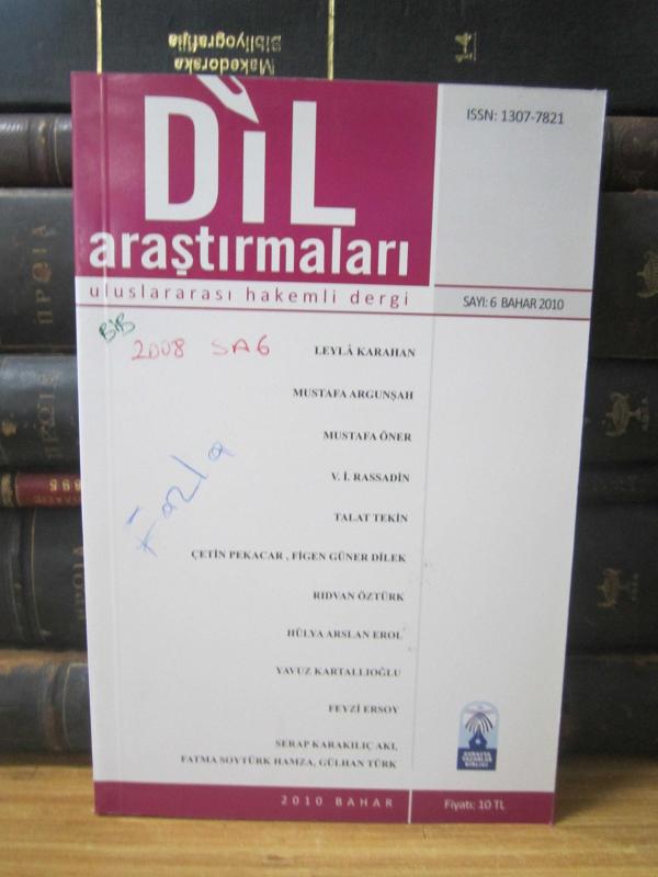 Avrasya Yazarlar Birliği - Dil Araştırmaları - Bahar 2010 Sayı 6