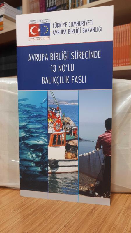 Avrupa Birliği Sürecinde 13 No'lu Balıkçılık Faslı